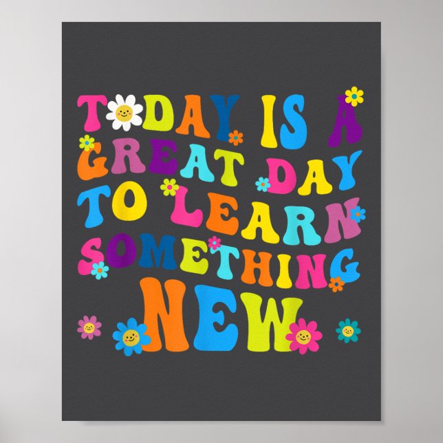 Today Is A Great Day To Learn Soing New Motivation Poster (Framsidan)