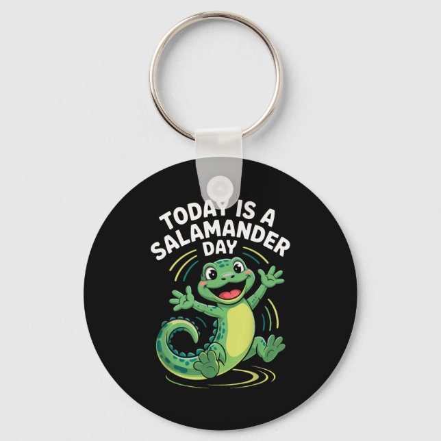 Today Is A Salamander Day Funny Cute Cartoon Herpe Nyckelring (Framsida)