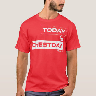 Today is Chestday Beast On Gym Motivation Fitness  T Shirt