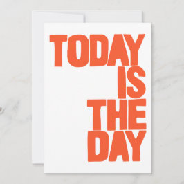 Today is the day inbjudningar