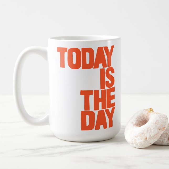 Today is the day kaffemugg (Med munk)