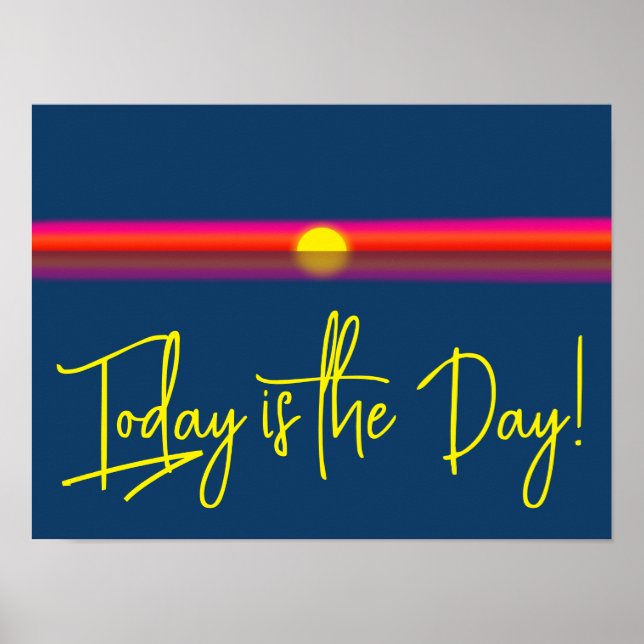 Today is the Day Sunrise Affirmation Poster (Framsidan)