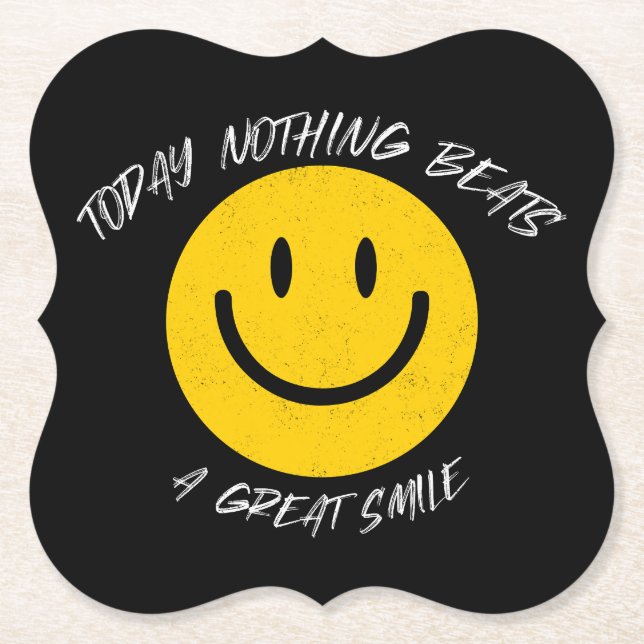 Today Nothing Beats a Great Smile Underlägg Papper (Framsida)