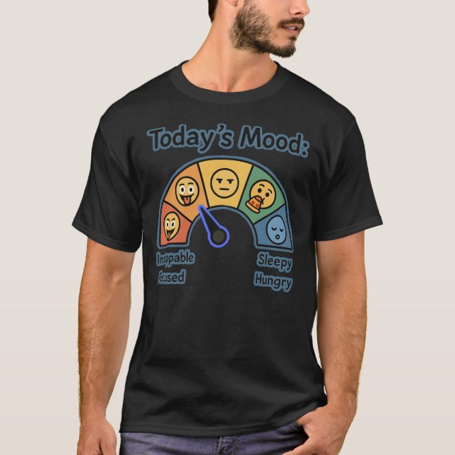 Today’s Mood Meter – Funny Customizable T-Shirt (Framsida)