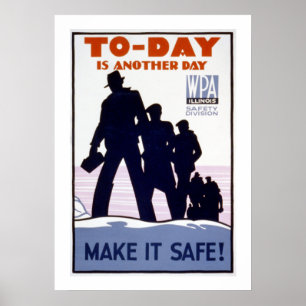 Todayen är en annan dag WPA Poster