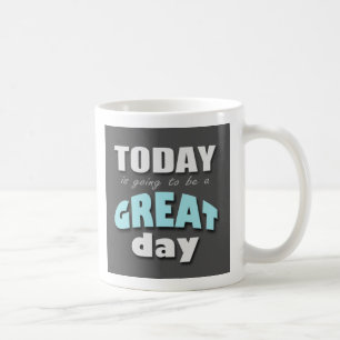 Todayen går att vara en underbar dag - slösa kaffemugg