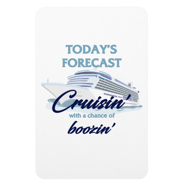 Today's Forecast: Cruisin' & Boozin' Magnet (Vertikal)
