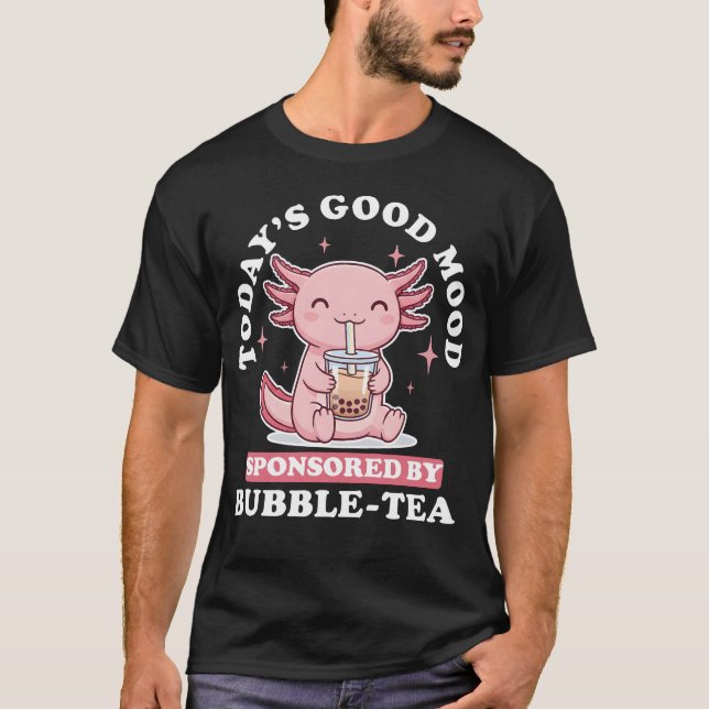 Today's Good Mood Bubble Tea Kawaii Axolotl T Shirt (Framsida)