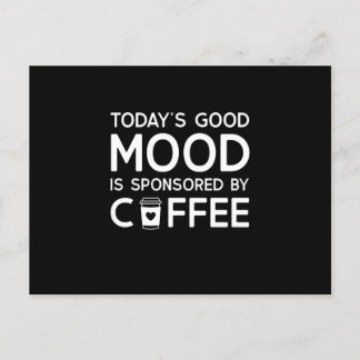 Today's Good Mood is sponsored by Coffee Vykort
