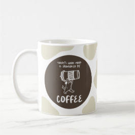 Today's Mood Is Sponsored by Coffee – Funny Mug Kaffemugg