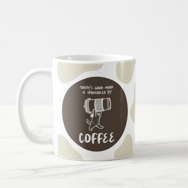 Today's Mood Is Sponsored by Coffee – Funny Mug Kaffemugg (Vänster)