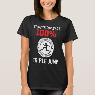Todays prognos 100 chans till roligt i trippeljump t shirt
