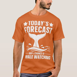 Todays prognos för 100 % chans för blåval att titt t shirt