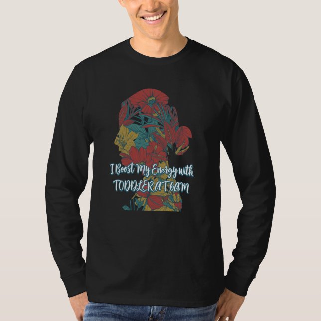 TODDLER AT 6AM for Energy Mom Pun Mother Joke T Shirt (Framsida)