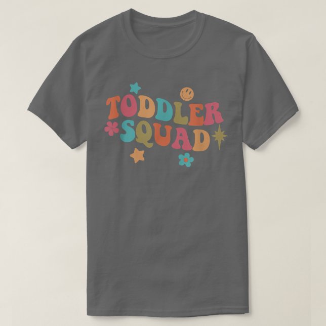 Toddler Squad Daycare Teacher Educator Early Child T Shirt (Design framsida)