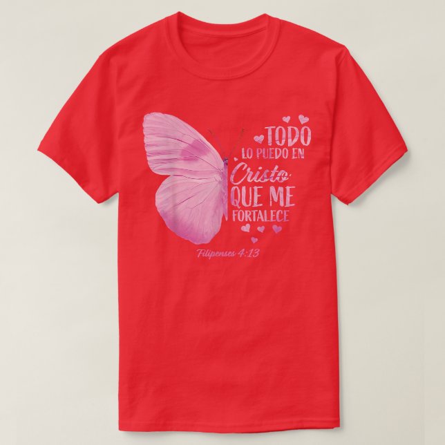 Todo Lo Puedo En Cristo Que Me Fortalece Spanish B T Shirt (Design framsida)
