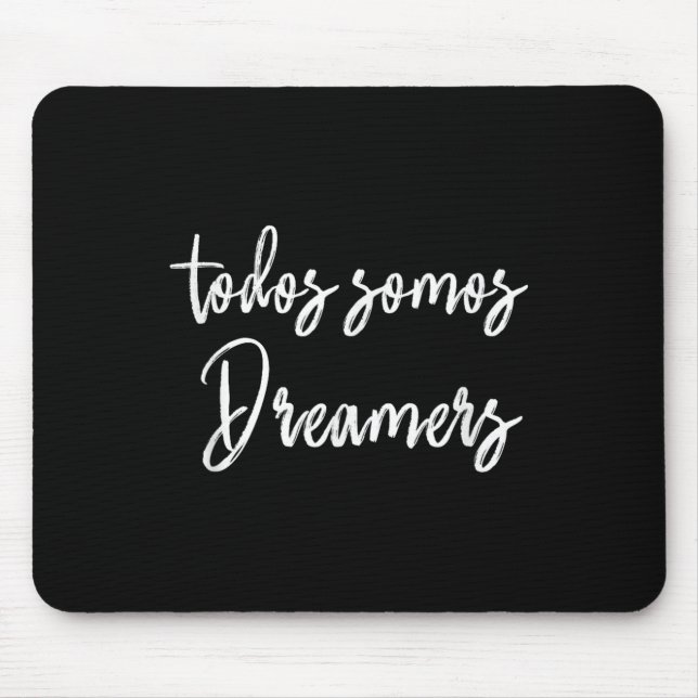 Todos Somos Dreamers - We Are All Dreamers Motivat Musmatta (Framsidan)