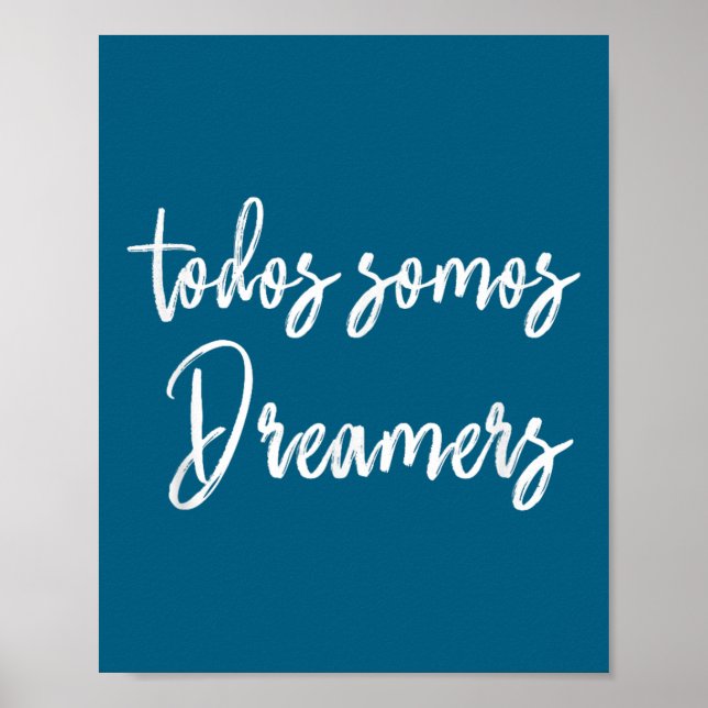 Todos Somos Dreamers - We Are All Dreamers Motivat Poster (Framsidan)
