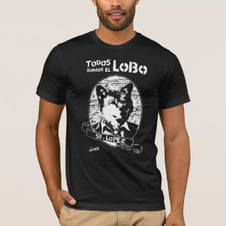Todos somos el Lobo Tee Shirt