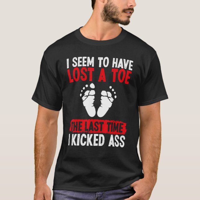Toe Amputee verkar ha borttappad a Toe Amputated T Shirt (Framsida)