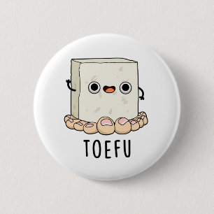 Toe-fu Funny Food Tofu Pun Knapp