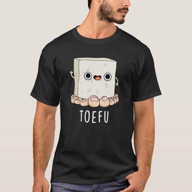 Toe-fu Funny Tofu Pun Mörk BG T Shirt (Framsida)