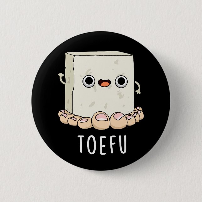 Toe-fu Funny Tofu Toe Pun Knapp (Framsida)