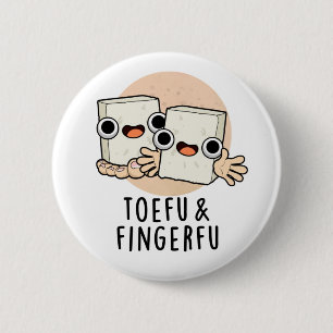 Toefu Fingerfu Funny Food Tofu Pun Knapp