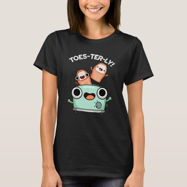 Toes-ully Funny Toe Pun Mörk BG T Shirt (Framsida)