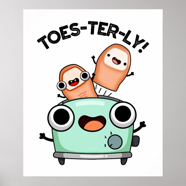 Toes-ully Funny Toe Pun Poster (Framsidan)
