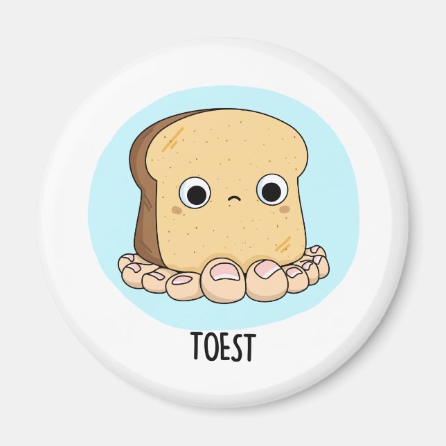 Toest Funny Toast with Toes Pun Magnet (Framsidan)