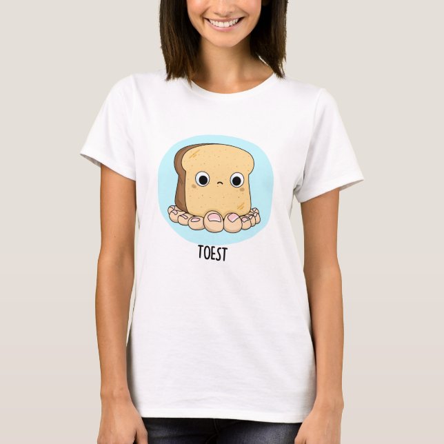Toest Funny Toast with Toes Pun T Shirt (Framsida)