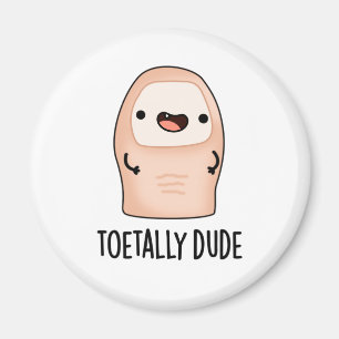 Toetally Boy Funny Big Toe Pun Magnet