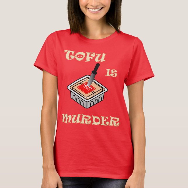 Tofuen är mord tee (Framsida)