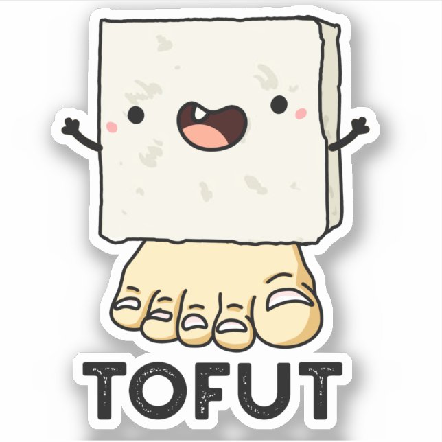 Tofut Funny Tofu Pun Klistermärken (Framsida)