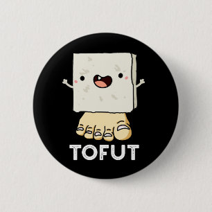 Tofut Funny Tofu Pun Mörk BG Knapp