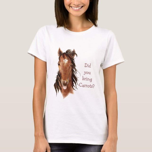Tog du med morötter? Fånig Horse Humor Tee Shirt (Framsida)