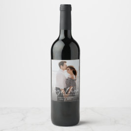 Together is my Favorite Place Photo Engagement  Vinflaska Etikett