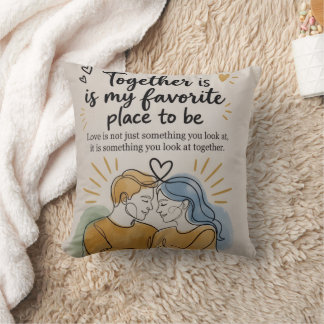 Together Is My Favorite Place To Be Throw Pillow | Kudde