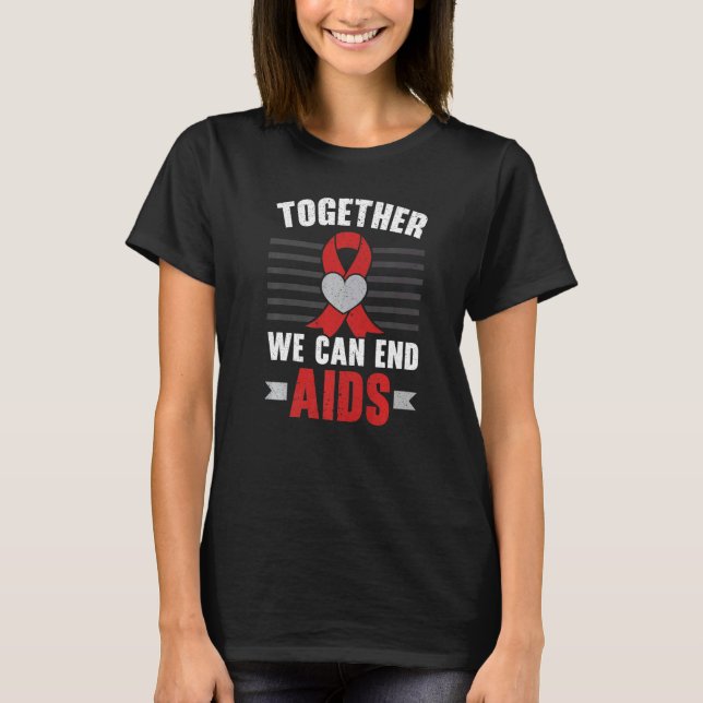 Together We Can End Aids HIV AIDS Awareness Red Ri T Shirt (Framsida)