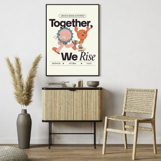 Together, We Rise – Sisterhood and Empowerment Poster