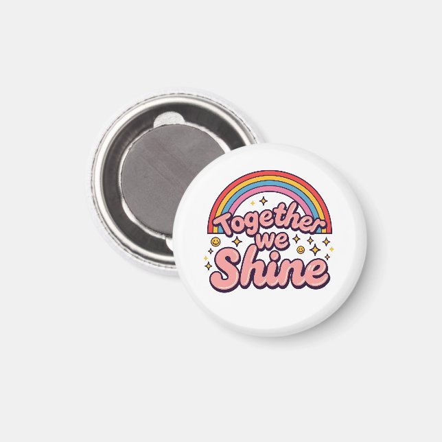 Together We Shine – Rainbow Retro Pride Quote Magnet (Front/Back)