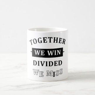 Together We Win - Divided We Miss Kaffemugg