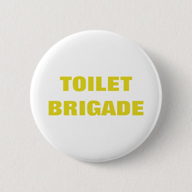 TOILET BRIGADE KNAPP (Framsida)