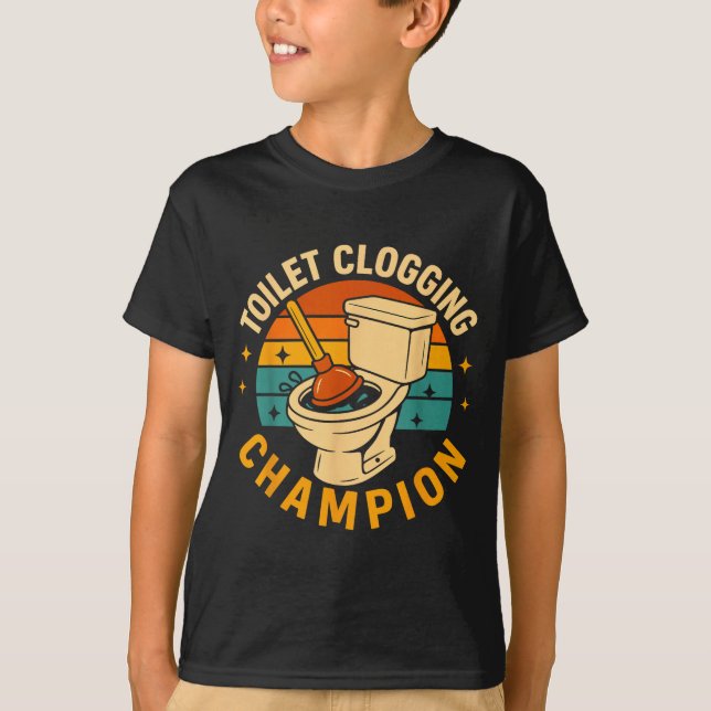 Toilet Clogging Chamon Funny Bathroom Clogger Quot T Shirt (Framsida)