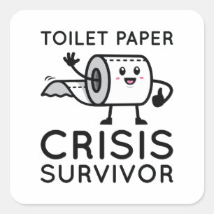 Toilet Papper Crisis Survivor Fyrkantigt Klistermärke