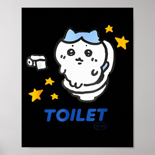 Toilet Time Chikawa Meme Funny Tee  Poster (Framsidan)