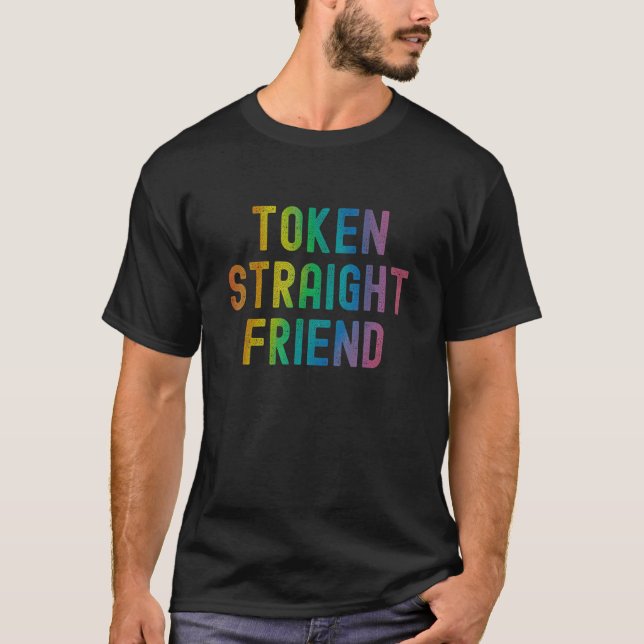 Token Rak Friend Slang Queer Ally Gay pride T Shirt (Framsida)