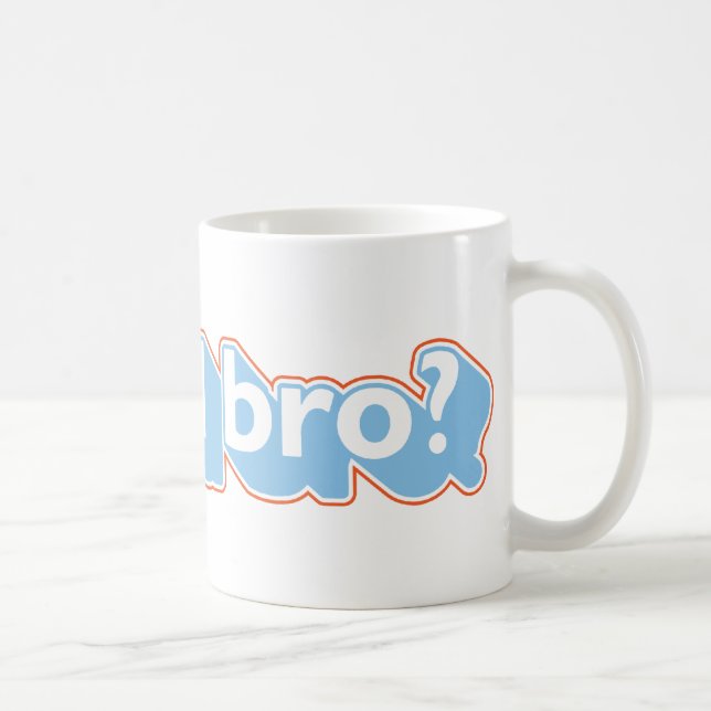 Tokig bro för U? Kaffemugg (Höger)