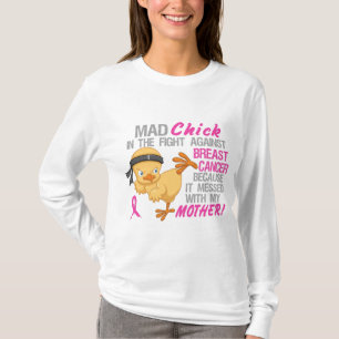 Tokig chick röra med bröstcancer för mor 3L Tee Shirt